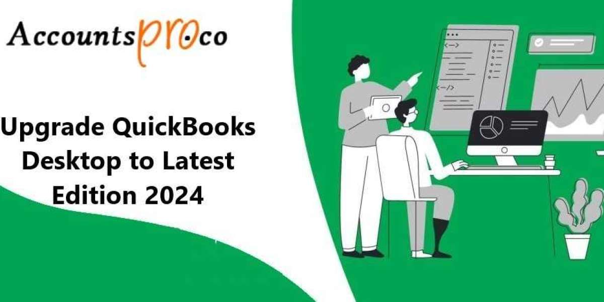 How to Upgrade QuickBooks Desktop from an Older Version to QuickBooks 2024?