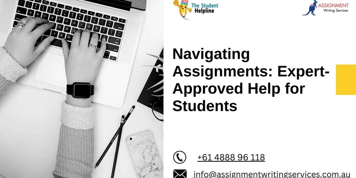 Navigating Assignments: Expert-Approved Help for Students