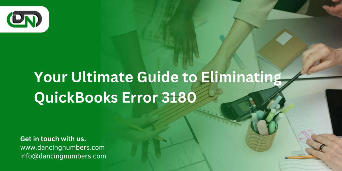 Your Ultimate Guide to Eliminating QuickBooks Error 3180