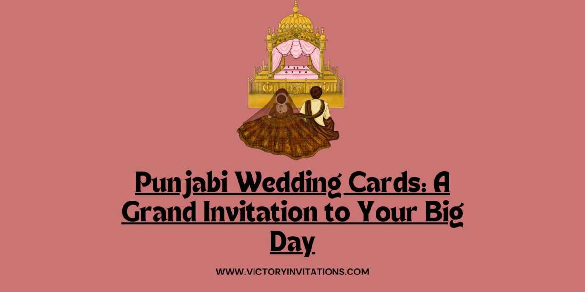 Punjabi Wedding Cards: A Grand Invitation to Your Big Day