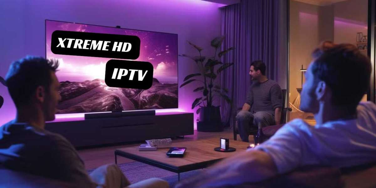 Xtreme HD IPTV: Revolutionizing Home Entertainment in 2024